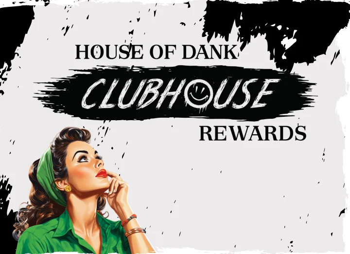 House of Dank Clubhouse Rewards